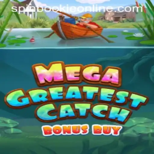 Experience the Thrill of MegaGreatestCatchBonusBuy at Spinbookie