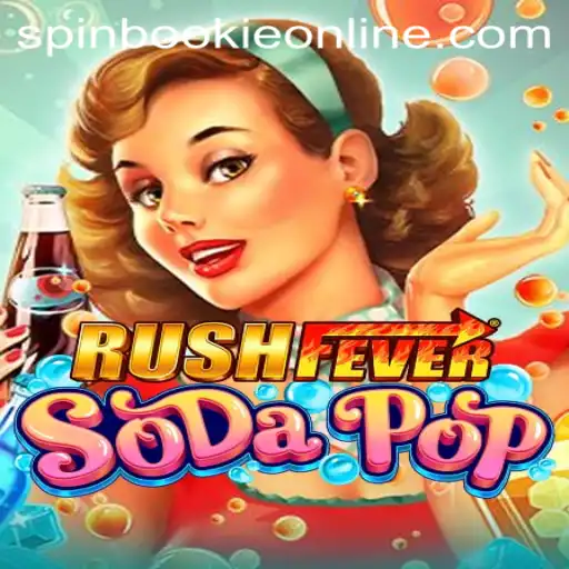 Explore the Exciting World of RushFeverSodaPop and Spinbookie